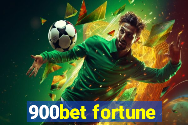 900bet fortune